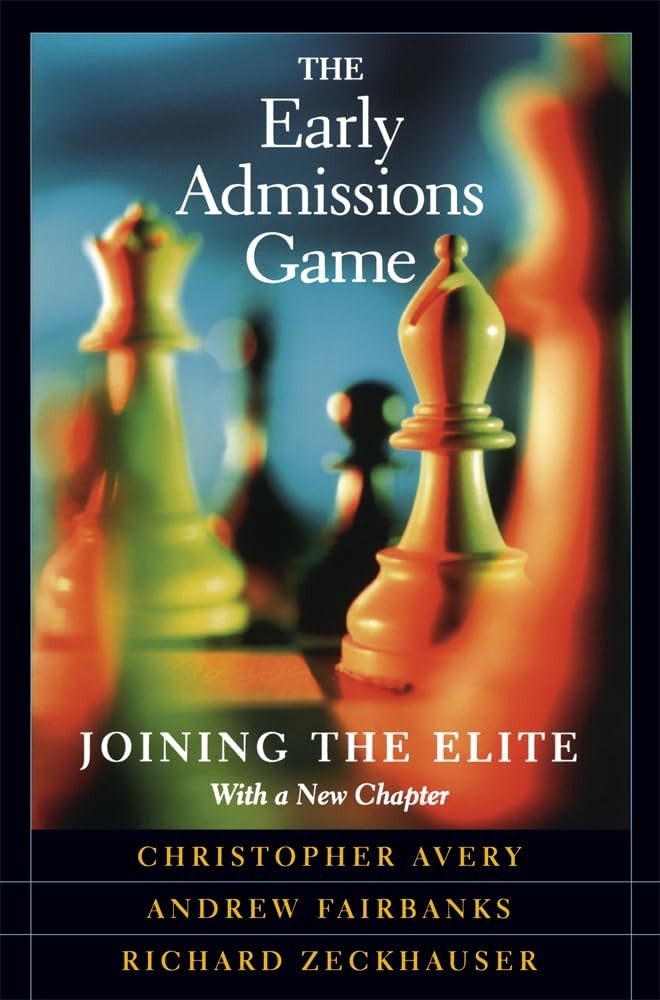 Buy The Early Admissions Game: Joining the Elite by Christopher Avery, Andrew Fairbanks, Richard Zeckhauser - Harvard University Press, English, Paperback, Revised Edition — BookShops.in