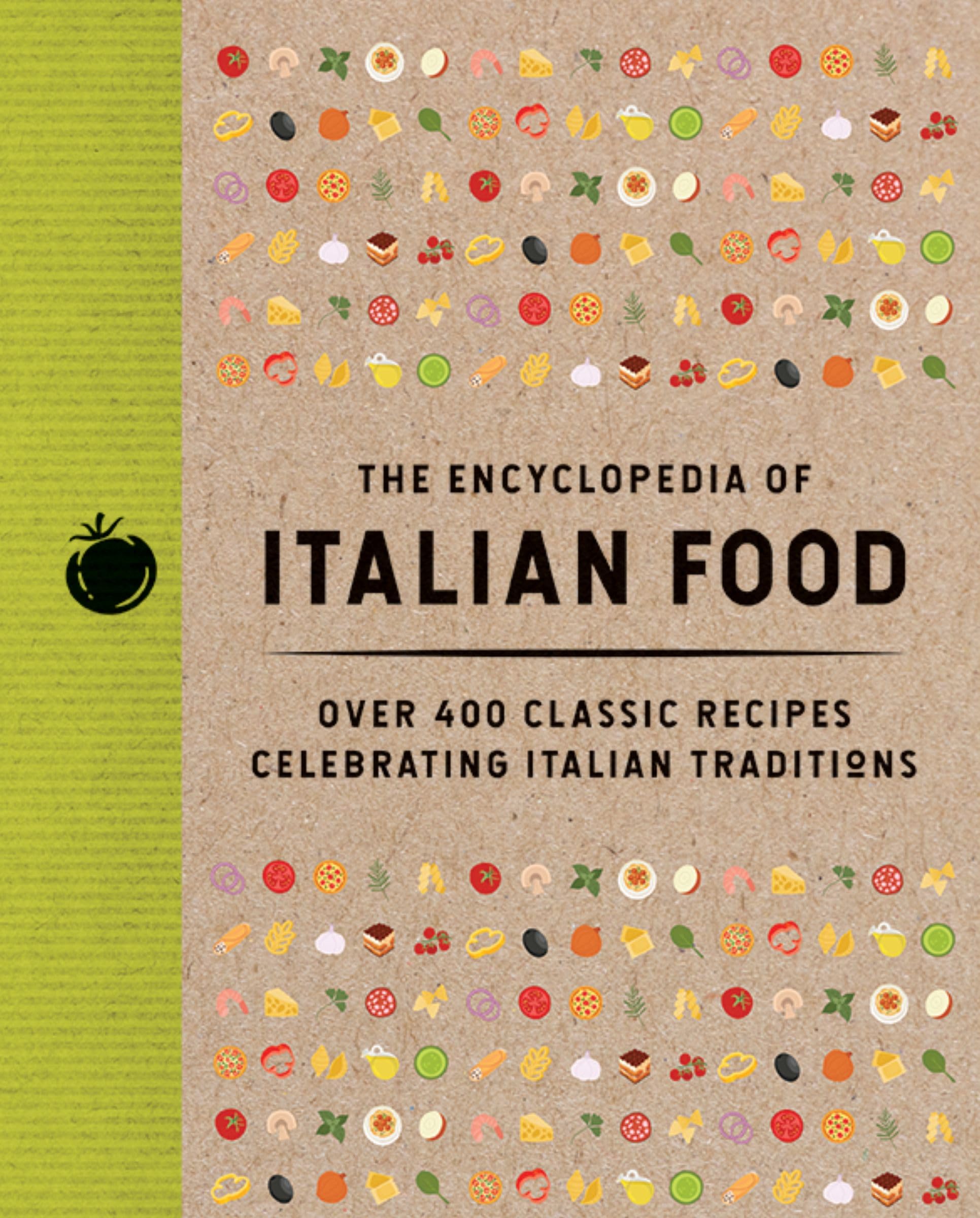 Buy The Encyclopedia of Italian Food by The Coastal Kitchen | 350+ Classic Italian Recipes | Hardcover Cookbook | Cider Mill Press | 2026 — BookShops.in