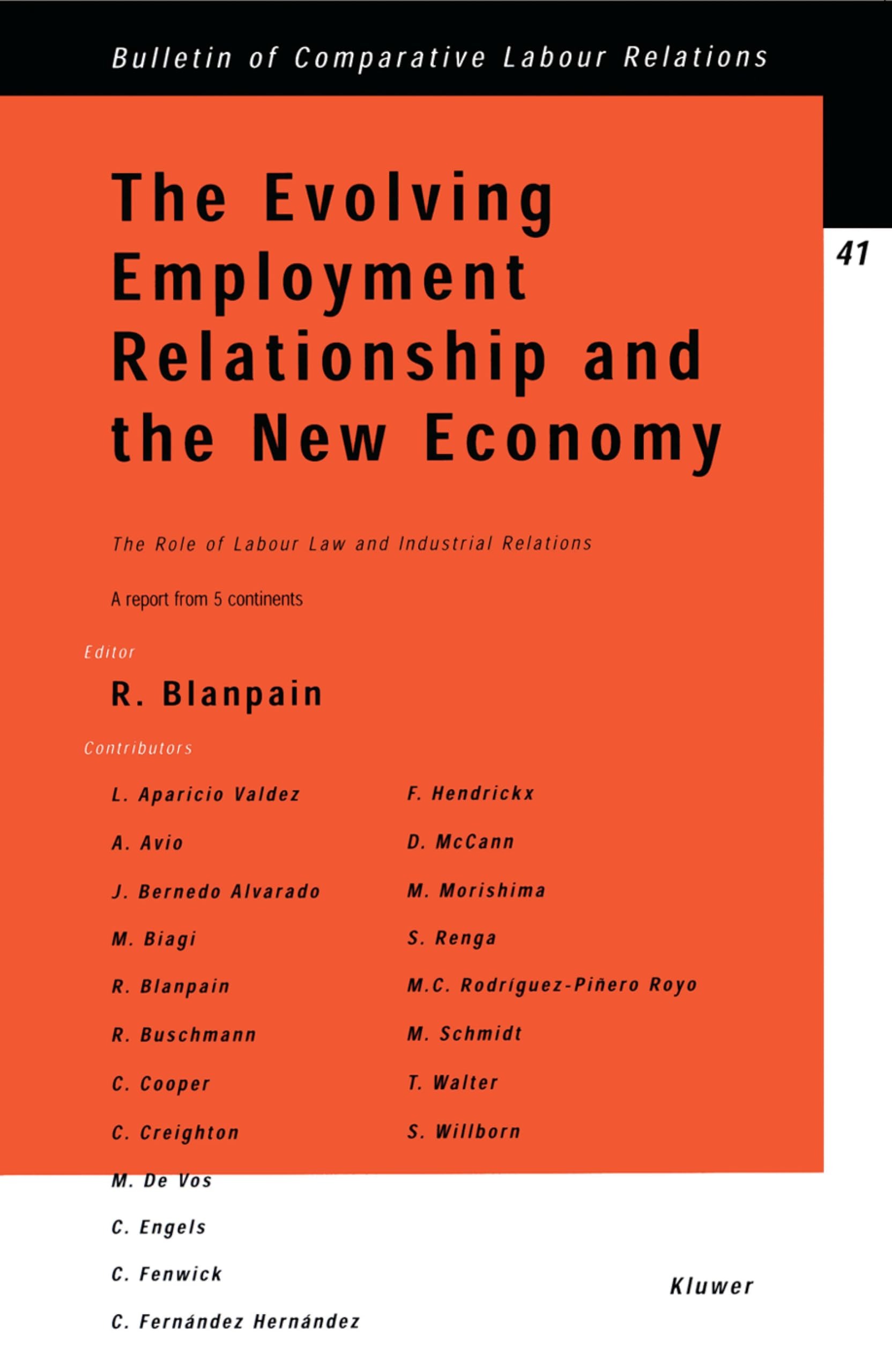 Buy The Evolving Employment Relationship and the New Economy: Labour Law & Industrial Relations by Roger Blanpain - Kluwer Law International (Paperback, 1st Edition, 2001) — BookShops.in