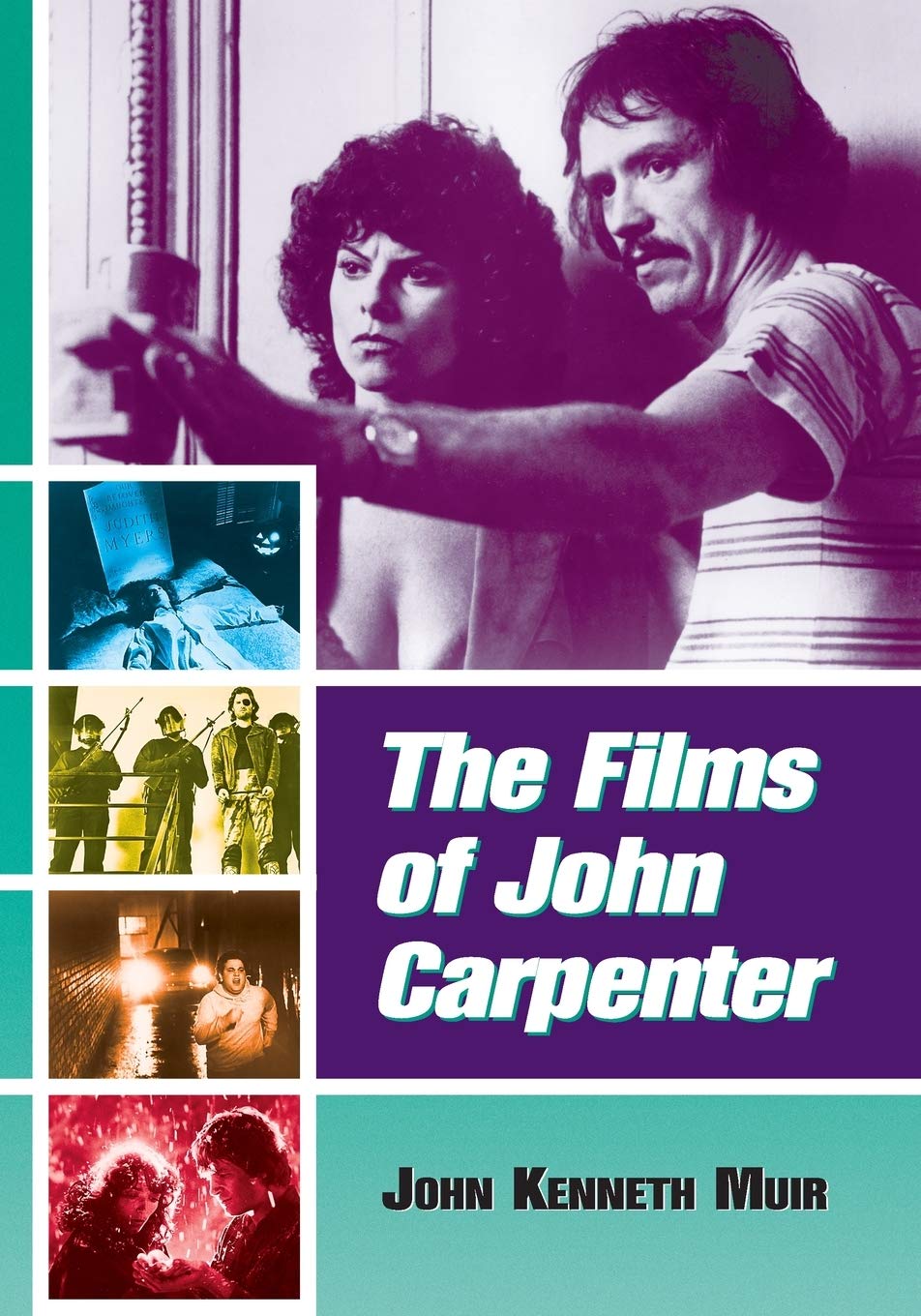 Buy The Films of John Carpenter by John Kenneth Muir | McFarland Publishing | Hardcover | 2005 Revised Edition | Film & Television Studies — BookShops.in