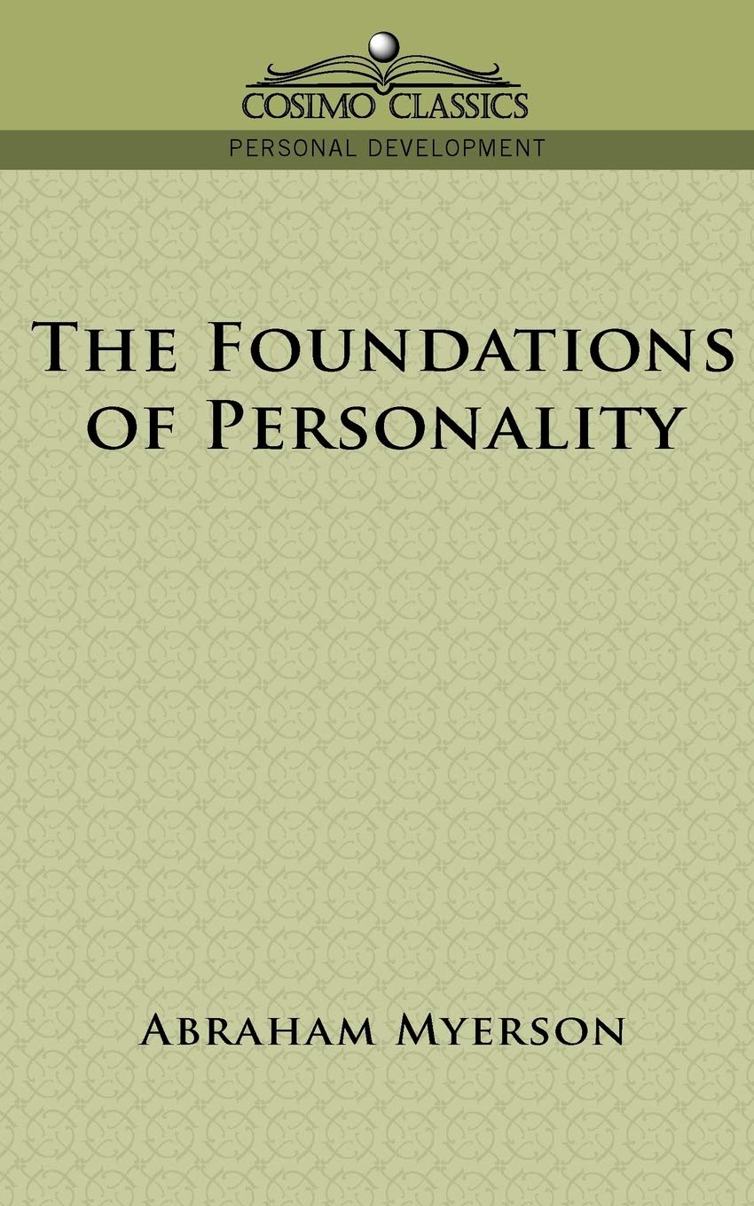 Buy The Foundations of Personality by Abraham Myerson | Cosimo Inc Hardcover | Psychology Textbooks for Indian Students and Scholars — BookShops.in