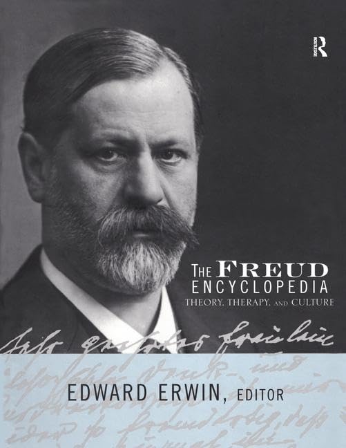 Buy The Freud Encyclopedia: Theory, Therapy, and Culture by Edward Erwin | Routledge Hardcover | 1st Edition | ISBN 9780415936774 | Reference Book on Sigmund Freud — BookShops.in