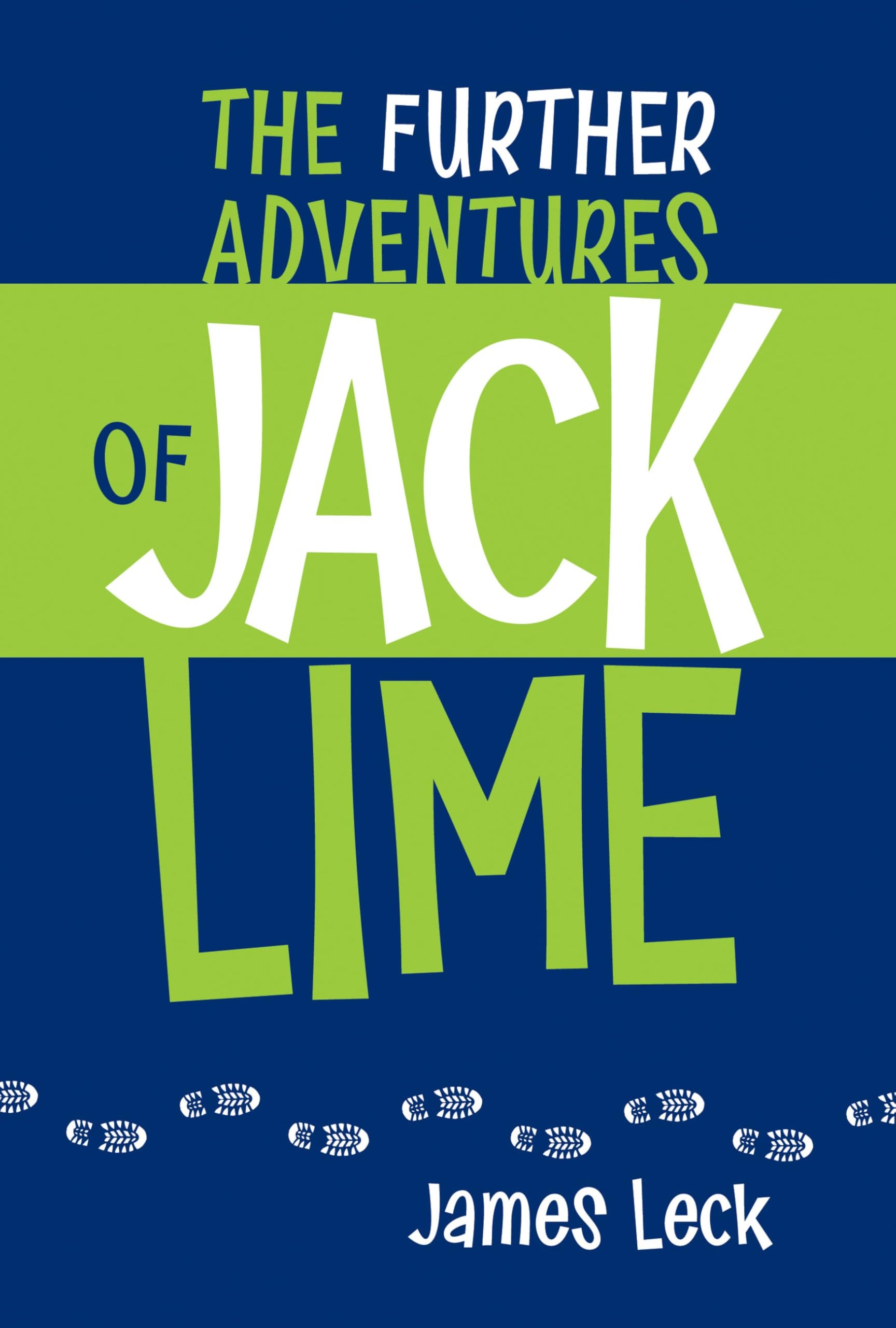 Buy The Further Adventures of Jack Lime by James Leck | Kids Can Press | Paperback | English | 2013 | Children's Humour Book — BookShops.in