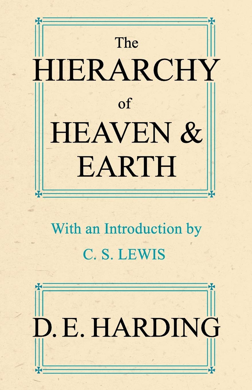 Buy The Hierarchy of Heaven and Earth: A New Diagram of Man in the Universe by Douglas Edison Harding | Hardcover | Shollond Trust | Astronomy & Philosophy — BookShops.in