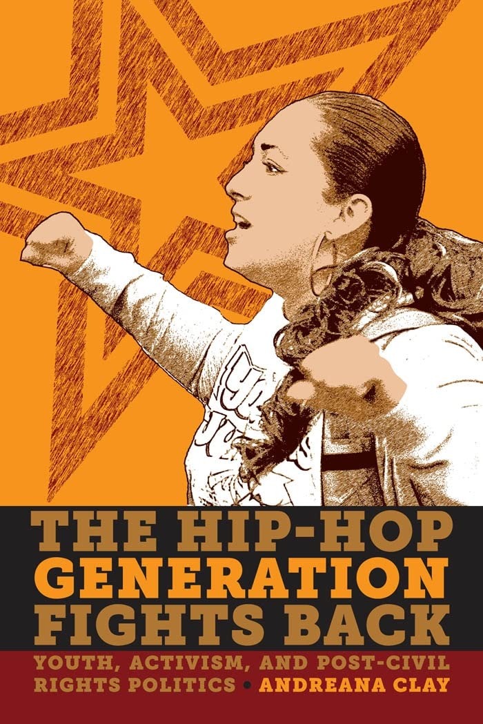 Buy The Hip-Hop Generation Fights Back: Youth, Activism and Post-Civil Rights Politics by Andreana Clay (Paperback, New York University Press, 2012) - Buy Online at Bookshops.in — BookShops.in