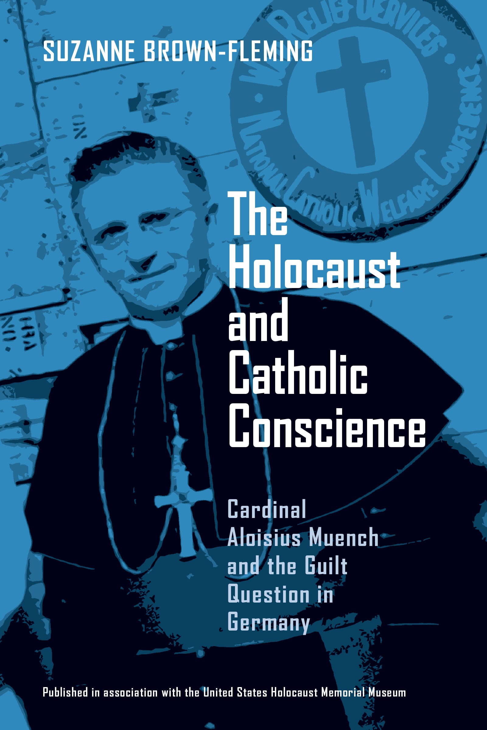 Buy The Holocaust and Catholic Conscience by Suzanne Brown-Fleming | University of Notre Dame Press | Hardcover | History of Holocaust and Catholic Church in Germany — BookShops.in