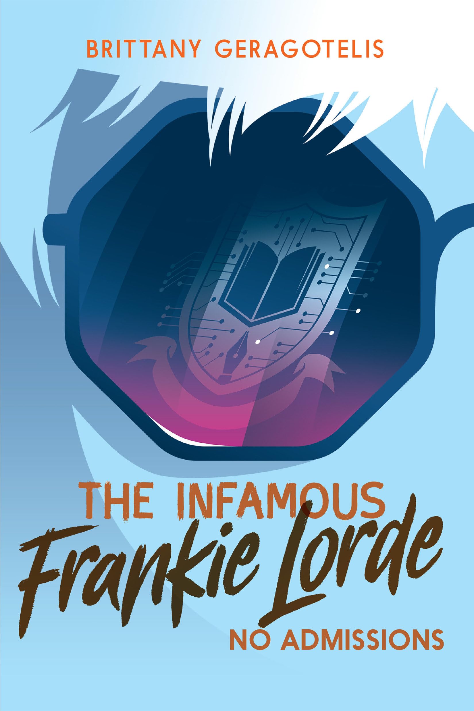 Buy The Infamous Frankie Lorde 3: No Admissions by Brittany Geragotelis - Hardcover - Pixel+Ink - Children's School & Friendship Book — BookShops.in