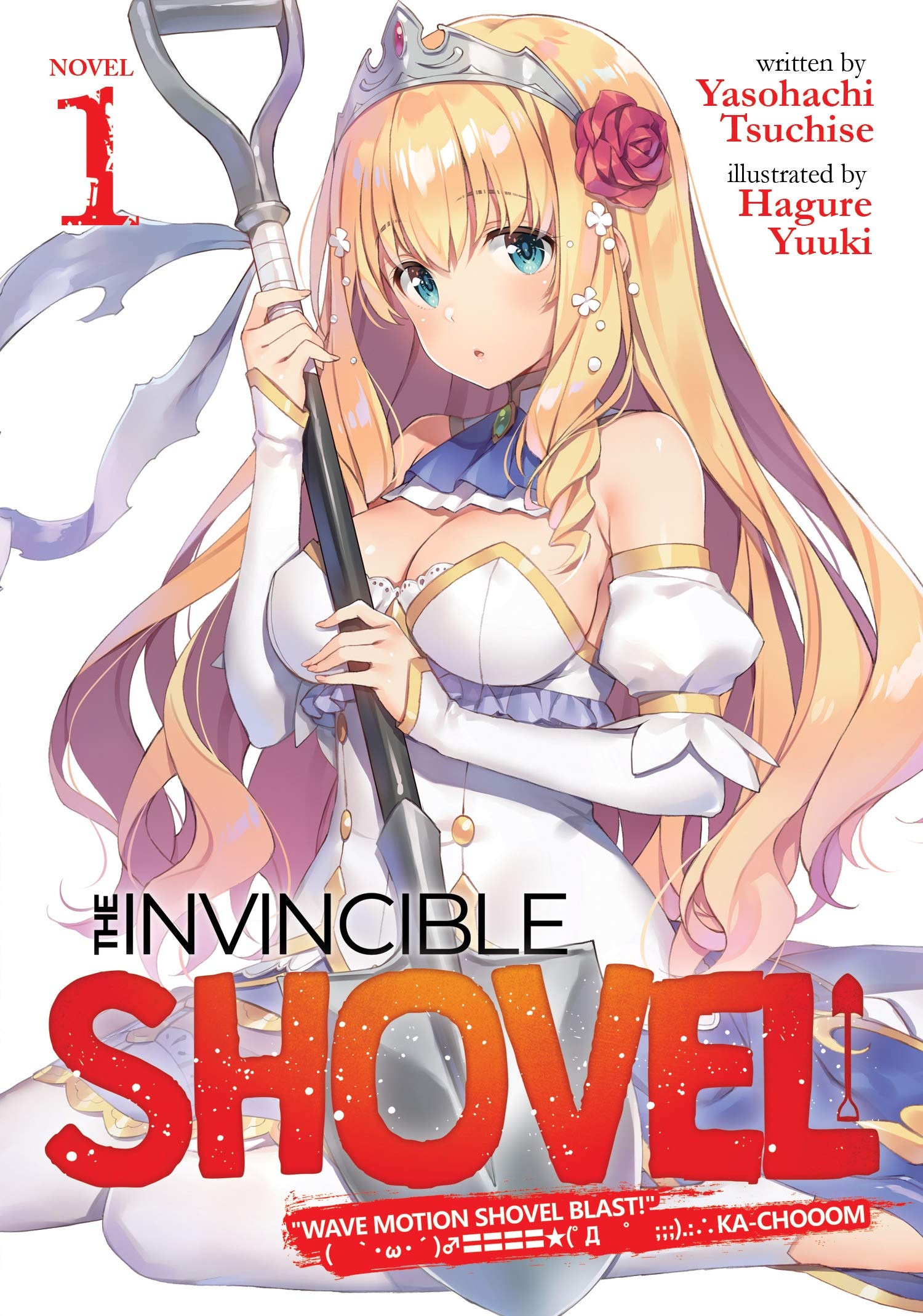 Buy The Invincible Shovel (Light Novel) Vol. 1 by Yasohachi Tsuchise - Seven Seas Hardcover for Fantasy Fans โ BookShops.in