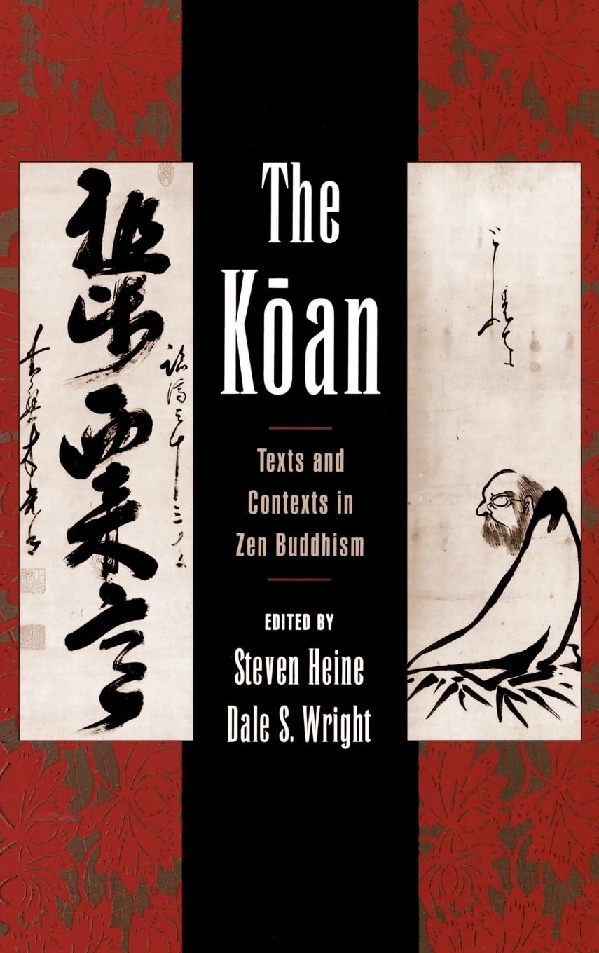 Buy The Koan: Texts and Contexts in Zen Buddhism by Steven Heine and Dale S. Wright - OUP USA English Paperback — BookShops.in