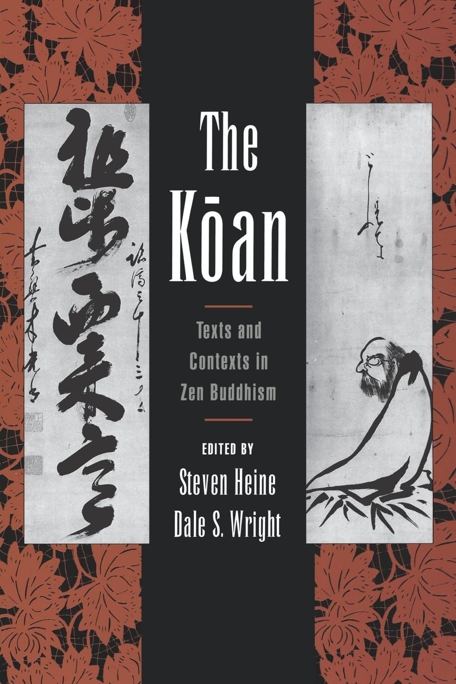 Buy The Koan: Texts and Contexts in Zen Buddhism by Steven Heine and Dale S. Wright | Oxford University Press | English | Paperback — BookShops.in