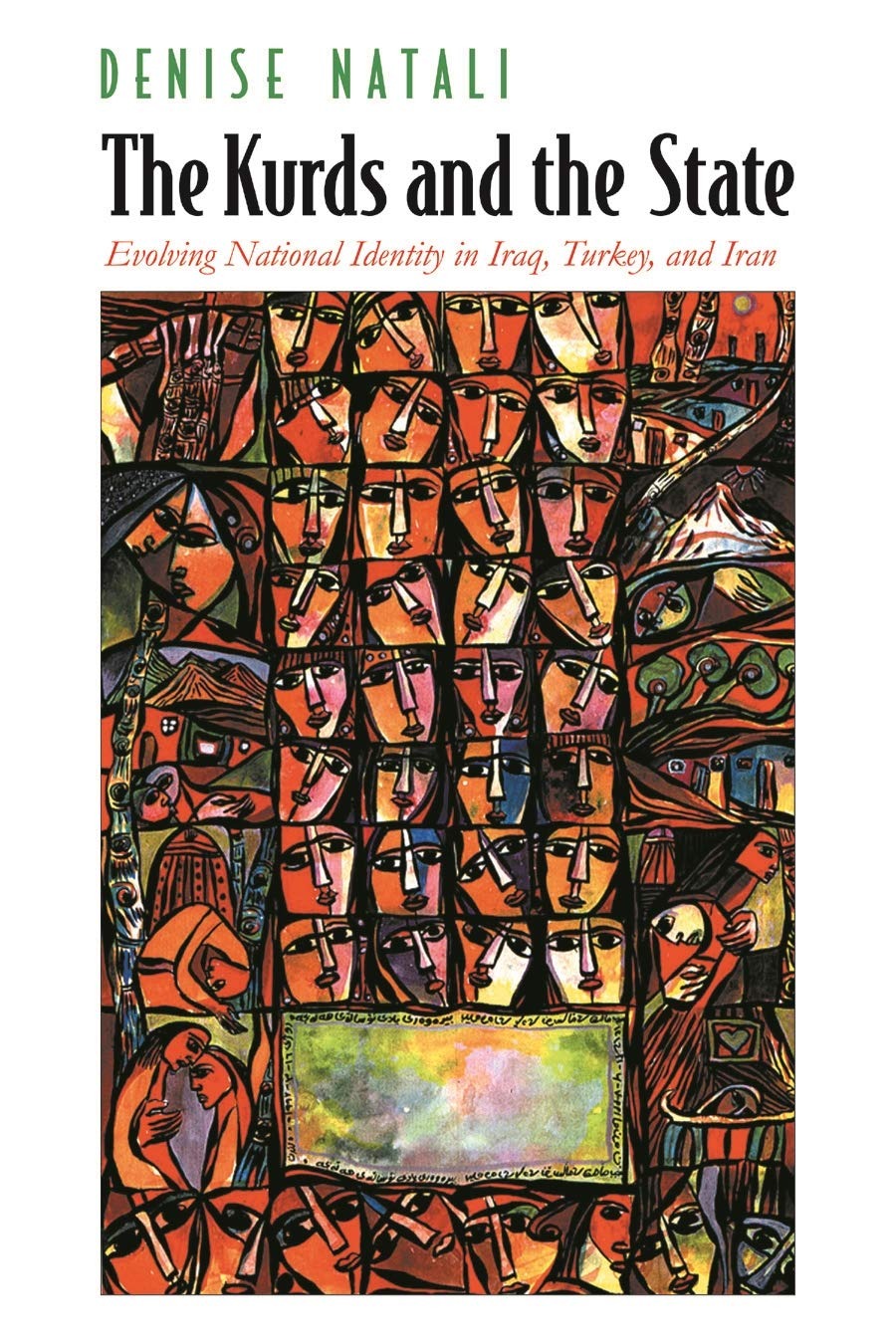 Buy The Kurds And the State: Evolving National Identity in Iraq, Turkey, And Iran by Denise Natali - Syracuse Univ Pr - English - Paperback - 2005 Edition — BookShops.in