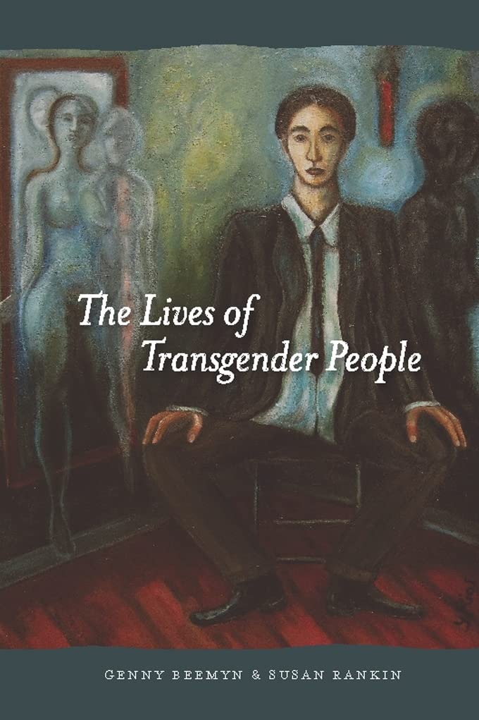 Buy The Lives of Transgender People by Genny Beemyn, Susan Rankin | Columbia University Press | English | Paperback | Illustrated Edition — BookShops.in