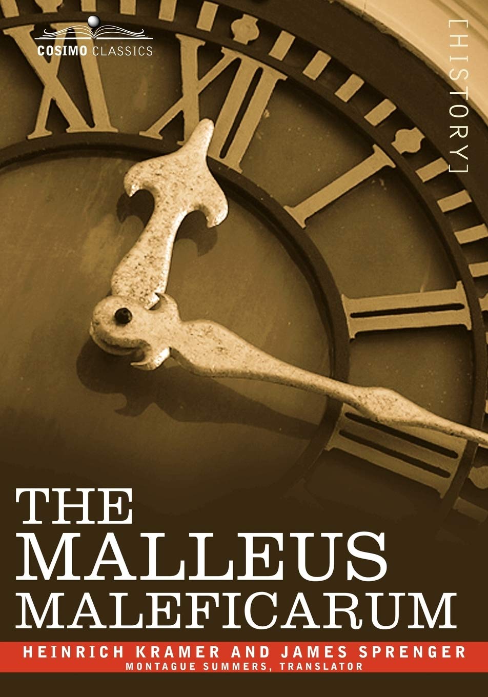 Buy The Malleus Maleficarum by Heinrich Kramer, James Sprenger, Montague Summers | Cosimo Inc | Hardcover | Religion & Spirituality | Religious Intolerance & Fundamentalism — BookShops.in
