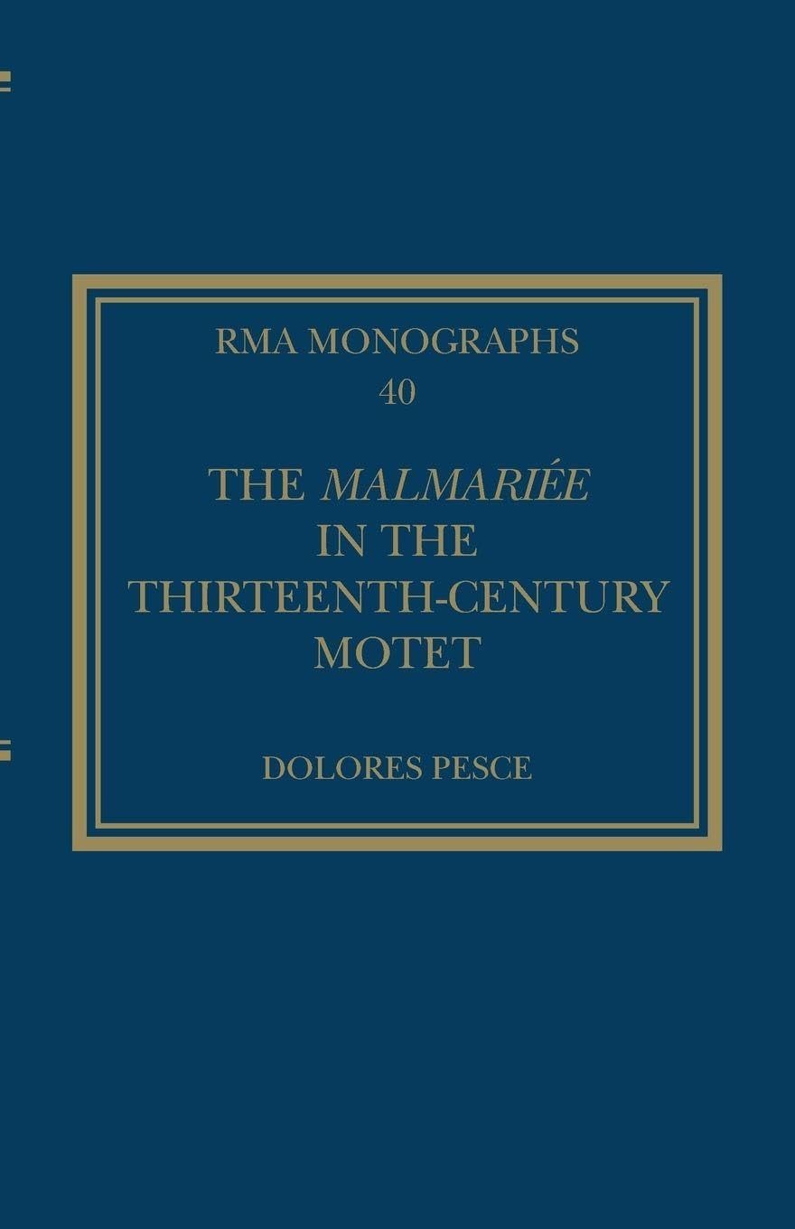 Buy The Malmariée in the Thirteenth-century Motet by Dolores Pesce | Routledge | English | Paperback | 1st Edition — BookShops.in