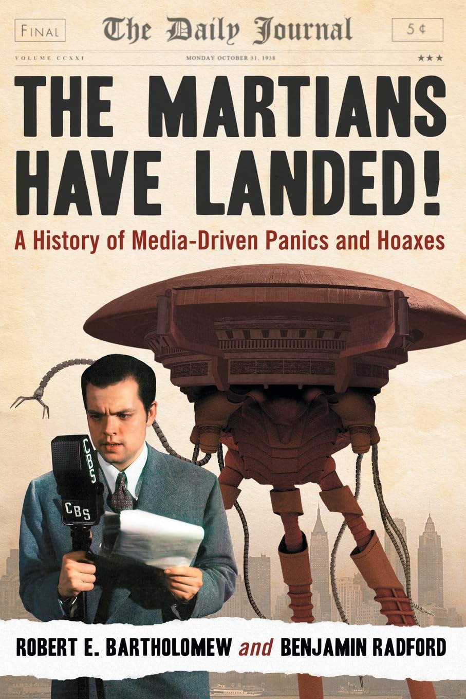 Buy The Martians Have Landed!: A History of Media-Driven Panics and Hoaxes by Robert E. Bartholomew and Benjamin Radford | McFarland Publishing | Hardcover | English | Communication & Journalism Textbooks — BookShops.in