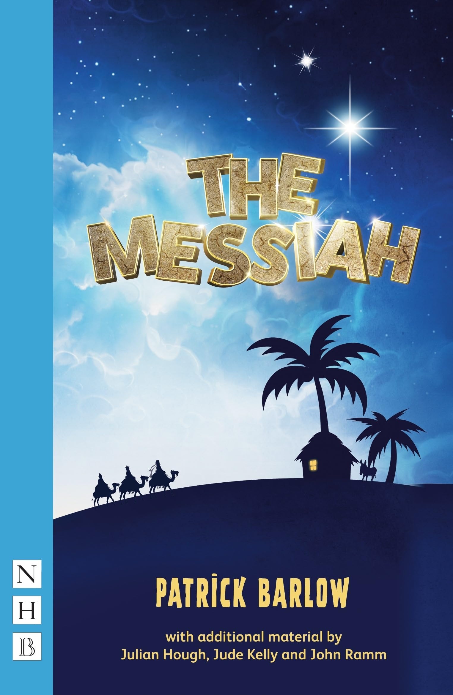 Buy The Messiah (NHB Modern Plays) by Patrick Barlow | Nick Hern Books | English Paperback | New Edition — BookShops.in