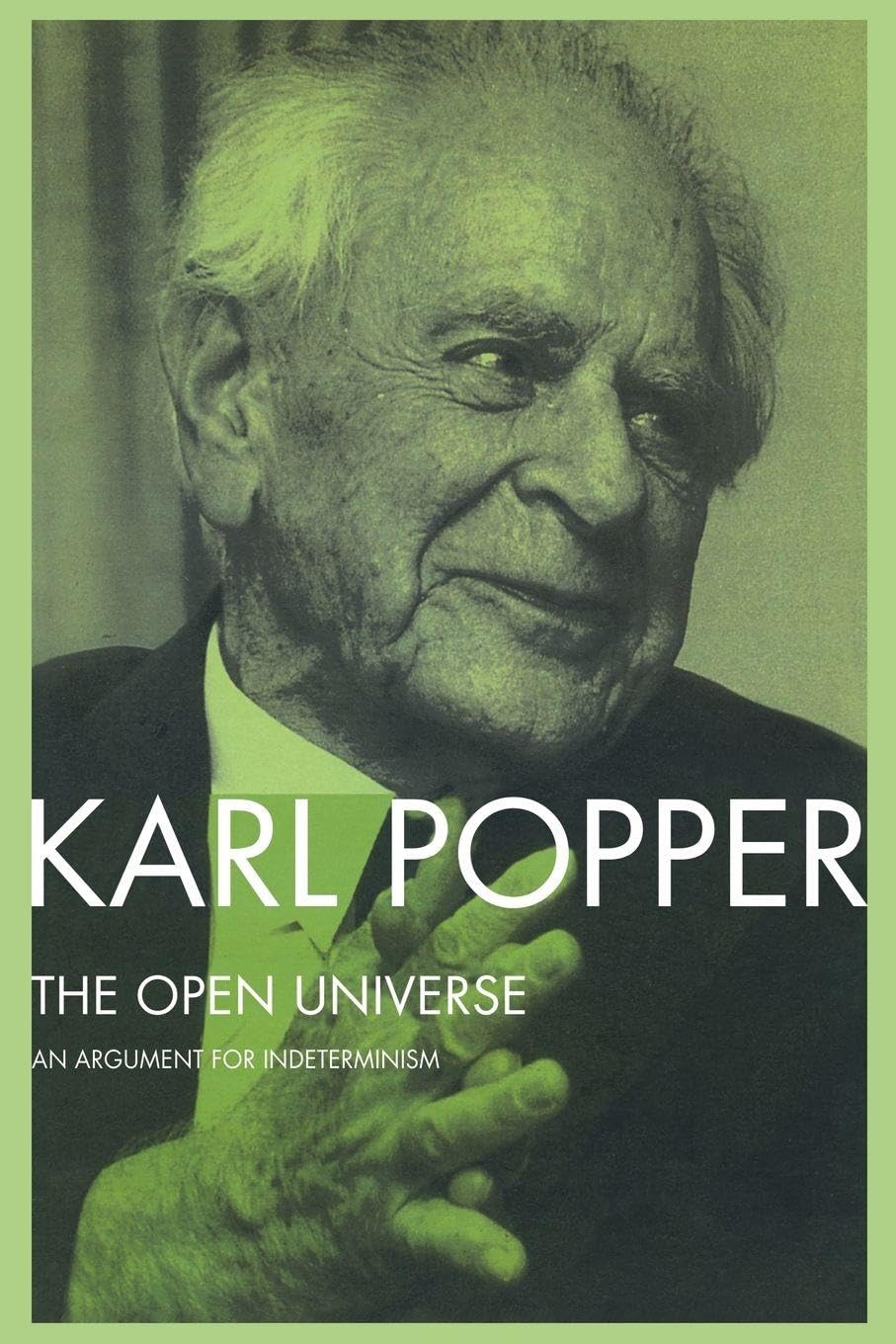 Buy The Open Universe: An Argument for Indeterminism by Karl Popper | Routledge Hardcover | Philosophy of Science | ISBN 9780415078658 — BookShops.in