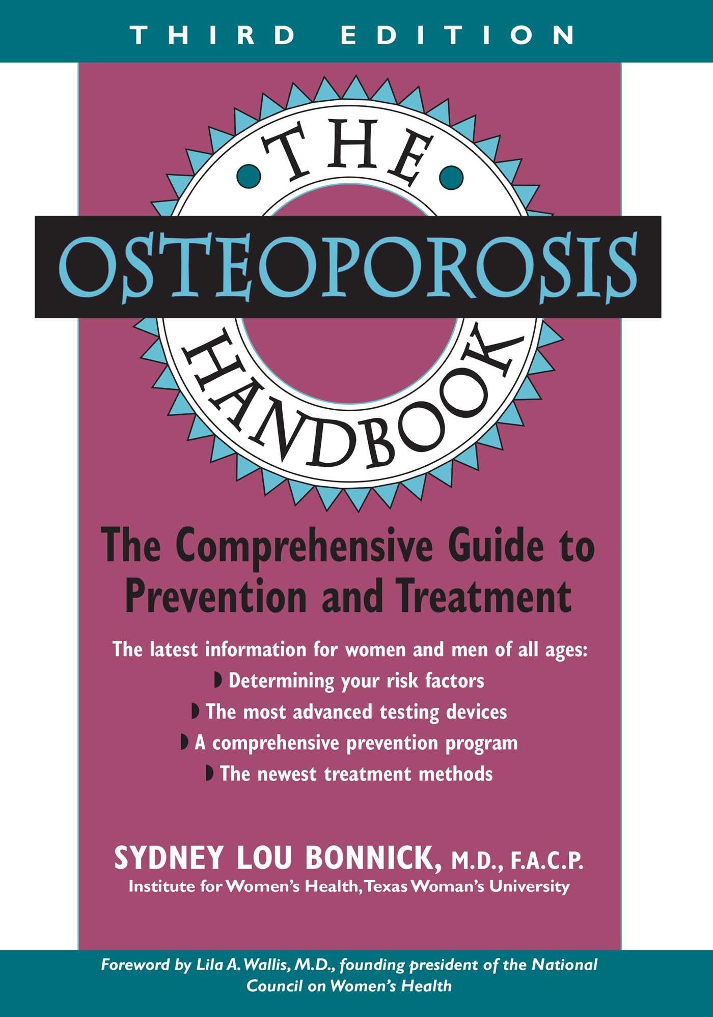 Buy The Osteoporosis Handbook: Every Woman's Guide to Prevention and Treatment by Sydney Lou Bonnick - Taylor Trade Pub Hardcover 3rd Edition - Medicine & Health Sciences Osteopathy — BookShops.in