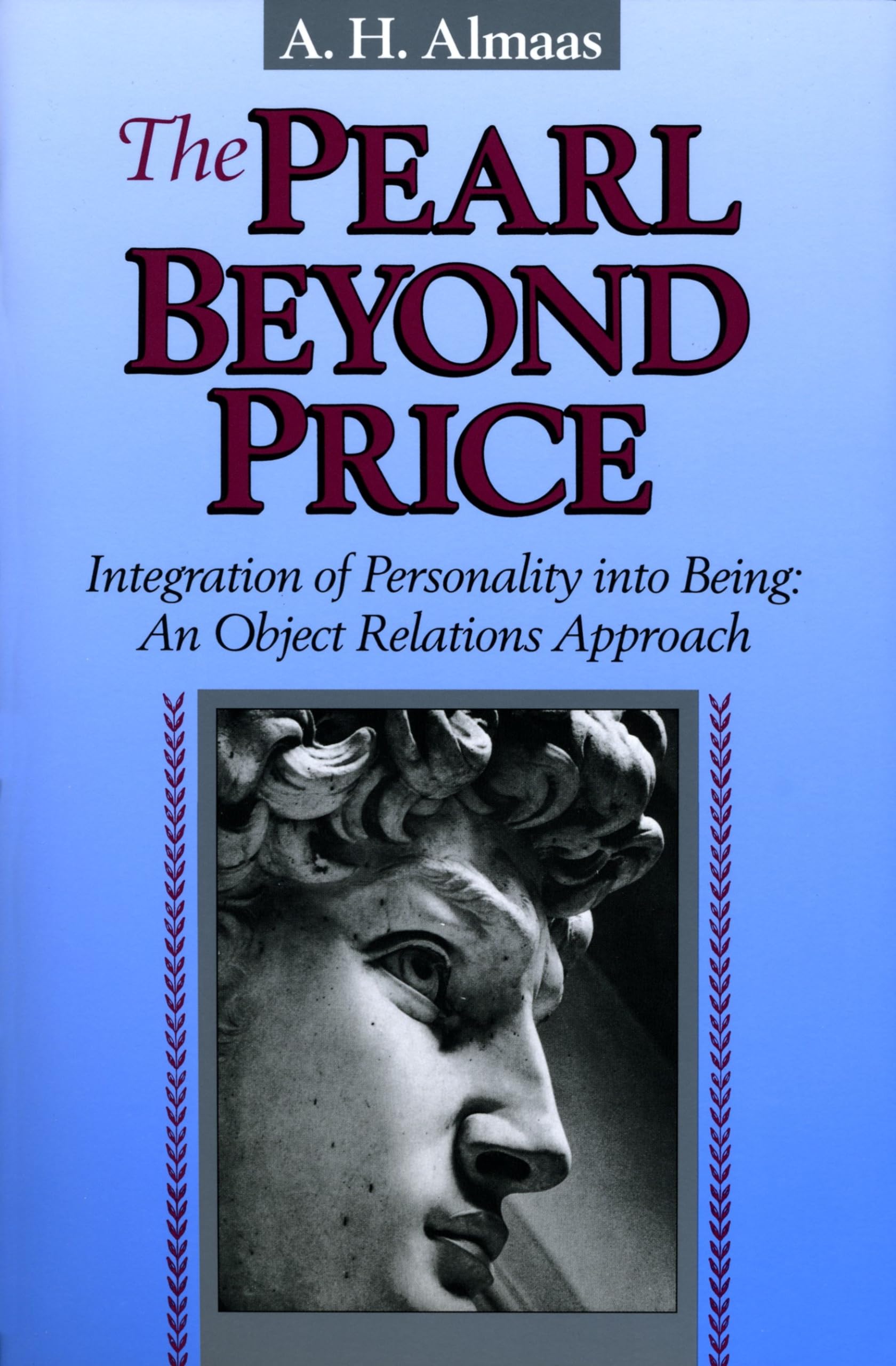 Buy The Pearl Beyond Price: Integration of Personality into Being, an Object Relations Approach by A. H. Almaas | Shambhala | Hardcover | English | Spiritual Self-Help — BookShops.in