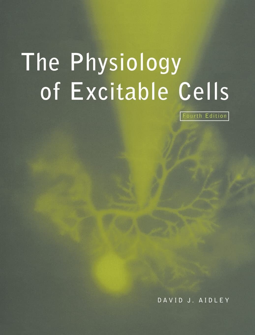 Buy The Physiology of Excitable Cells by David J. Aidley | Cambridge University Press | English | Paperback | 4th Edition | 1998 — BookShops.in