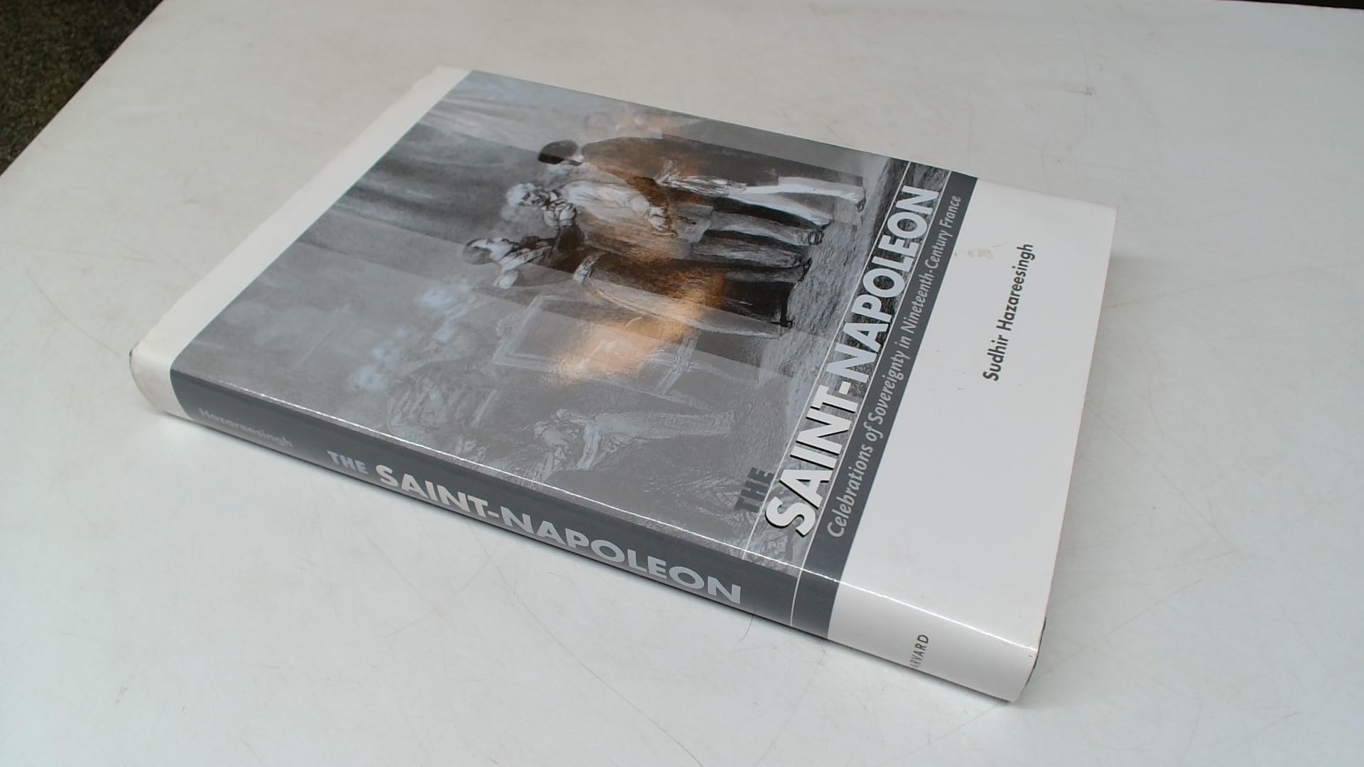 Buy The Saint-Napoleon: Celebrations of Sovereignty in Nineteenth-Century France by Sudhir Hazareesingh | Harvard University Press | English | Paperback — BookShops.in