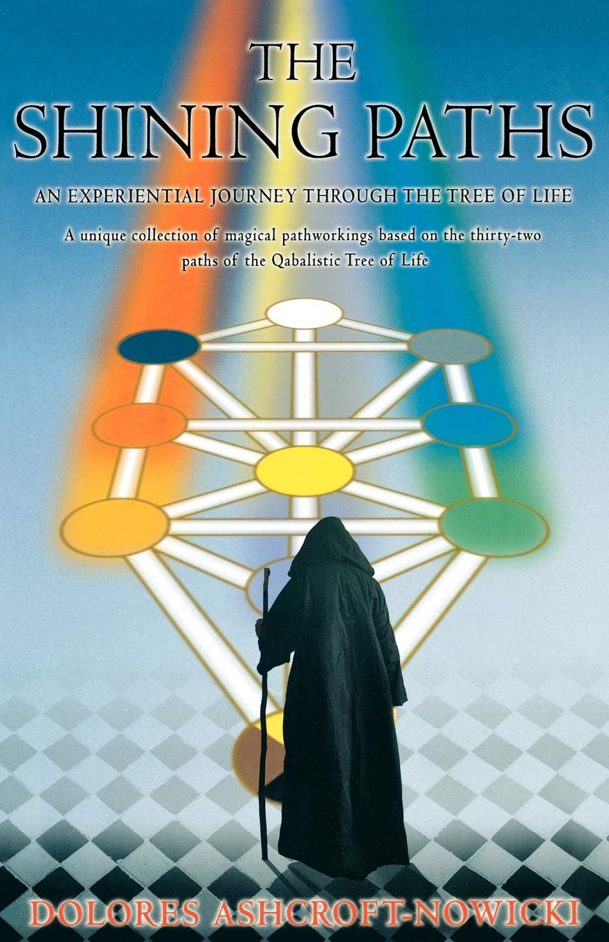 Buy The Shining Paths: An Experience in Vision of the 32 Paths of the Tree of Life by Dolores Ashcroft-Nowicki | Thoth Pubns | Hardcover | 1997 Edition | Religion & Spirituality | New Age & Occult — BookShops.in