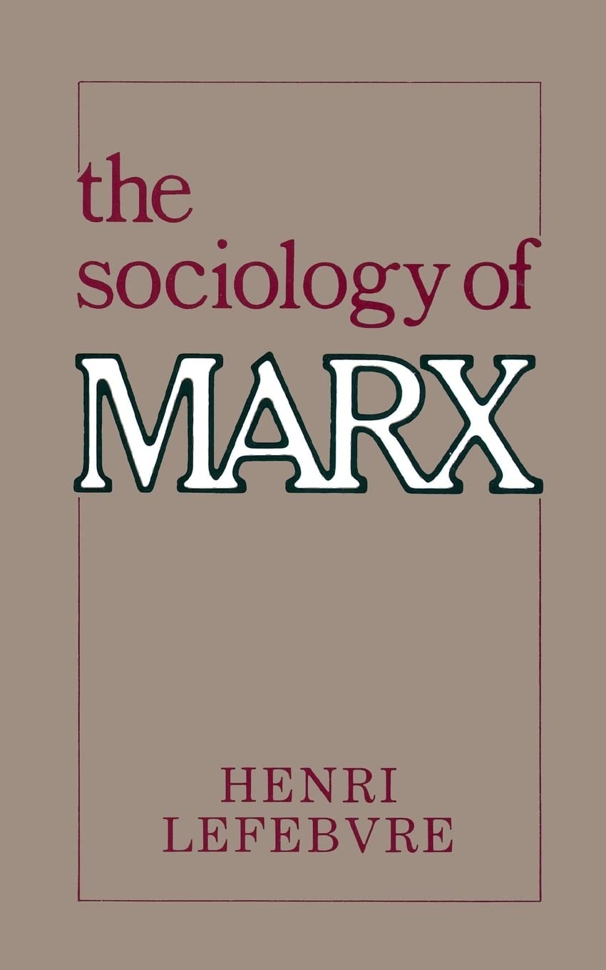 Buy The Sociology of Marx by Henri Lefebvre | Columbia University Press | Sociology Textbook | English Paperback Reprint — BookShops.in