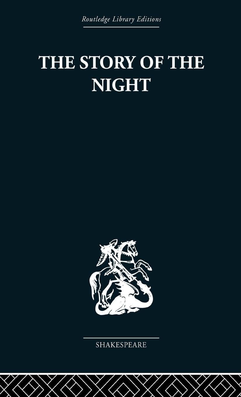 Buy The Story of the Night: Studies in Shakespeare's Major Tragedies by John Holloway (Routledge, 2004, Paperback) - Buy Online at Bookshops.in — BookShops.in