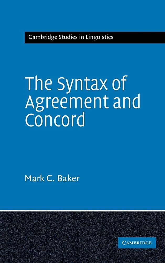 Buy The Syntax of Agreement and Concord by Mark C. Baker | Cambridge University Press | Hardcover | 1st Edition | Language & Linguistics Textbook — BookShops.in