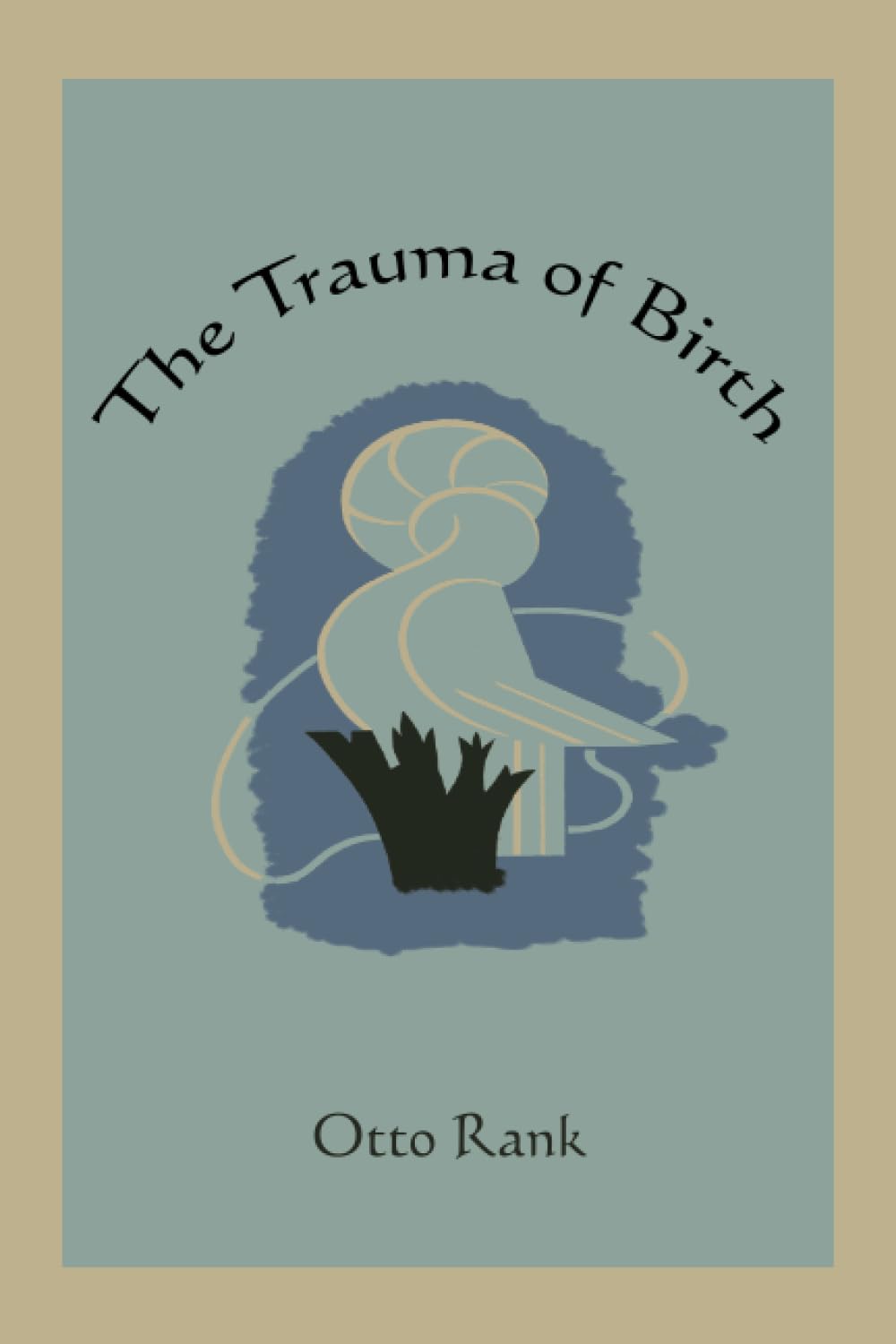 Buy The Trauma of Birth by Otto Rank | Hardcover | Psychology, Developmental Psychology | Martino Fine Books — BookShops.in