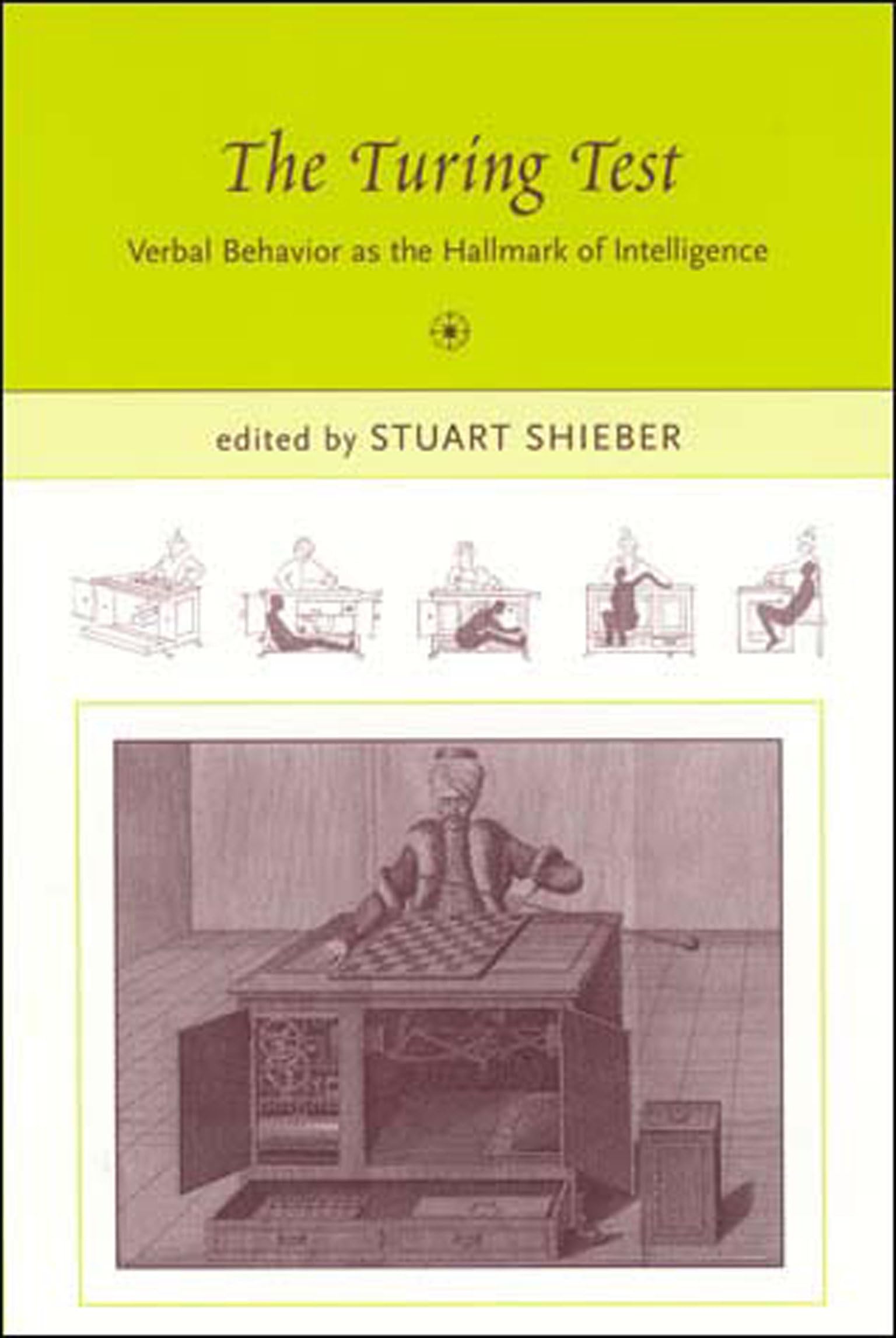 Buy The Turing Test: Verbal Behavior As the Hallmark of Intelligence by Stuart M. Shieber, Bradford Books, Hardcover, Philosophy & History of Science — BookShops.in