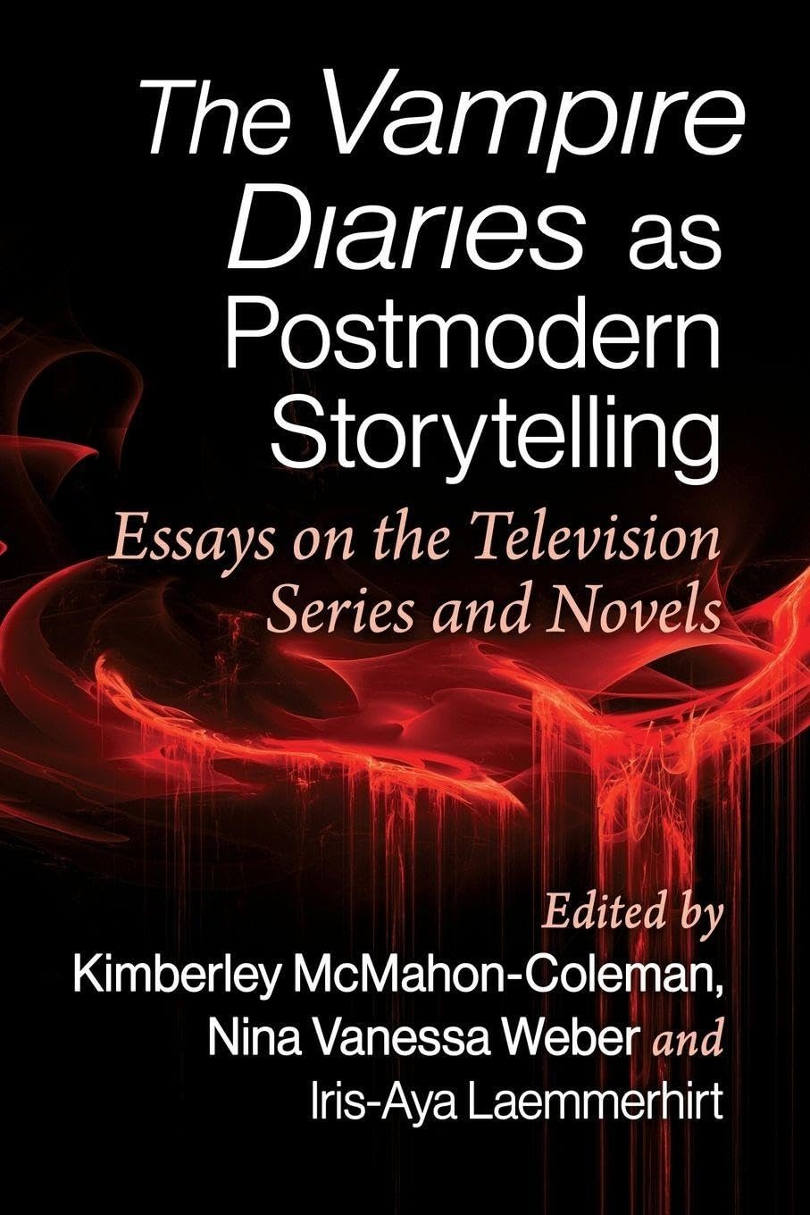 Buy The Vampire Diaries as Postmodern Storytelling: Essays on the Television Series and Novels by Kimberley McMahon-Coleman, Nina Vanessa Weber, Iris-Aya Laemmerhirt – McFarland & Co Inc, English, Paperback, 2024 — BookShops.in