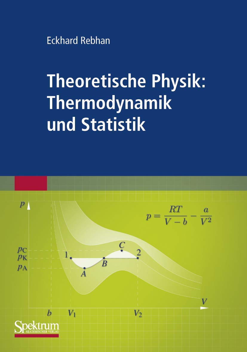 Buy Theoretische Physik: Thermodynamik und Statistik by Eckhard Rebhan – German Hardcover Textbook for Physics Students | Spektrum Akademischer Verlag — BookShops.in