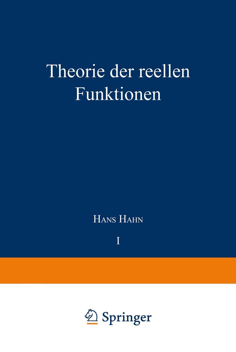 Buy Theorie der reellen Funktionen by Na Hahn | Springer-Verlag | German Hardcover 1921 Edition | Mathematics Calculus Textbook — BookShops.in