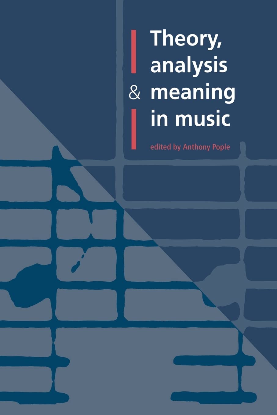Buy Theory, Analysis and Meaning in Music by Anthony Pople - Cambridge University Press Hardcover — BookShops.in