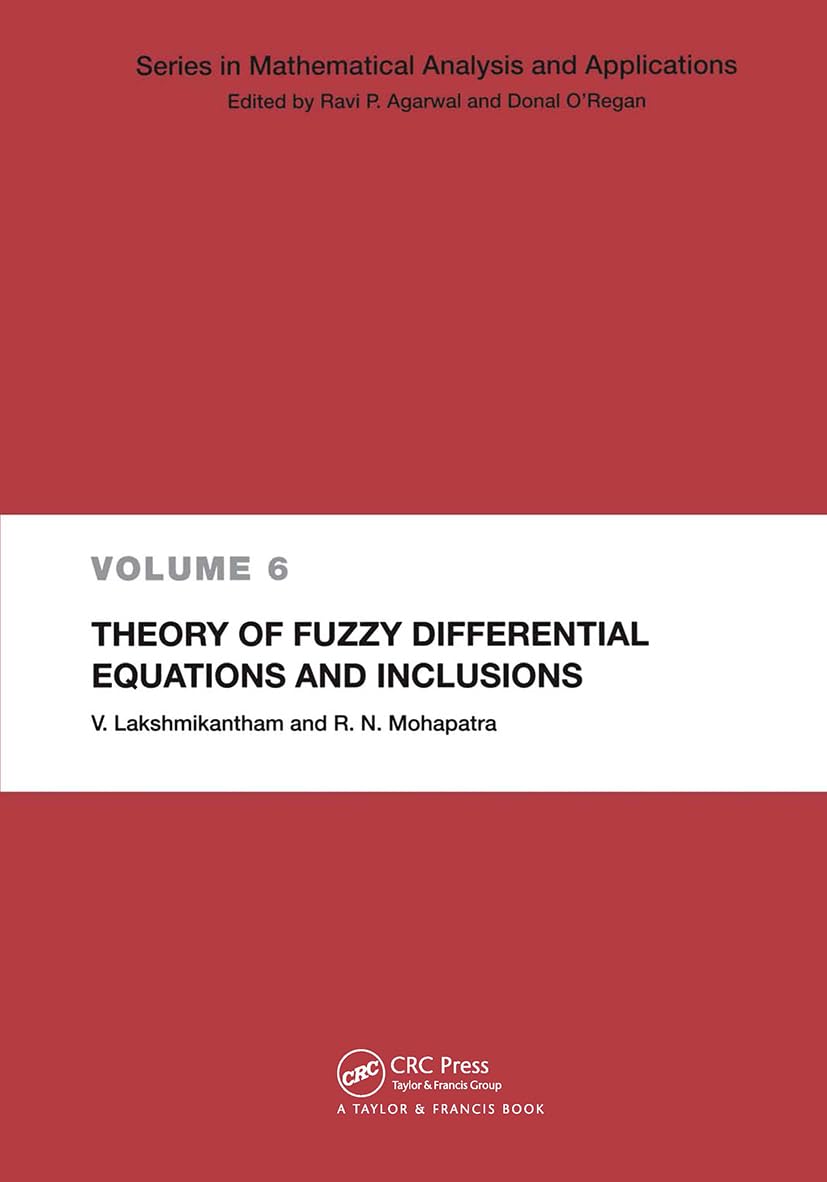 Buy Theory of Fuzzy Differential Equations and Inclusions by V. Lakshmikantham & Ram N. Mohapatra | CRC Press | Hardcover | 1st Edition | Higher Education Mathematics Textbook — BookShops.in