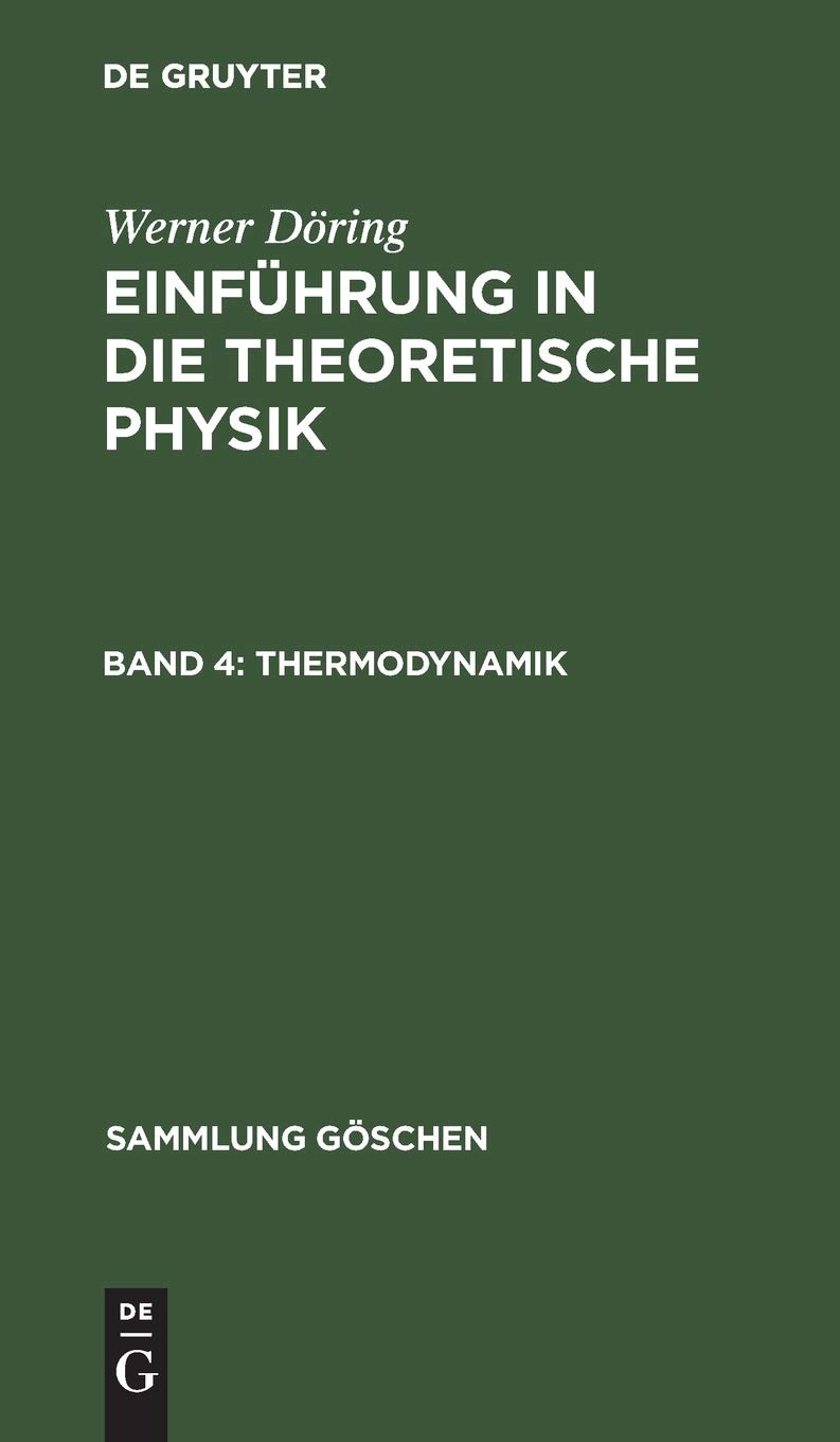 Buy Thermodynamik by Werner Döring: German Language Physics Textbook (Sammlung Göschen, De Gruyter, Paperback, 2nd Edition) — BookShops.in