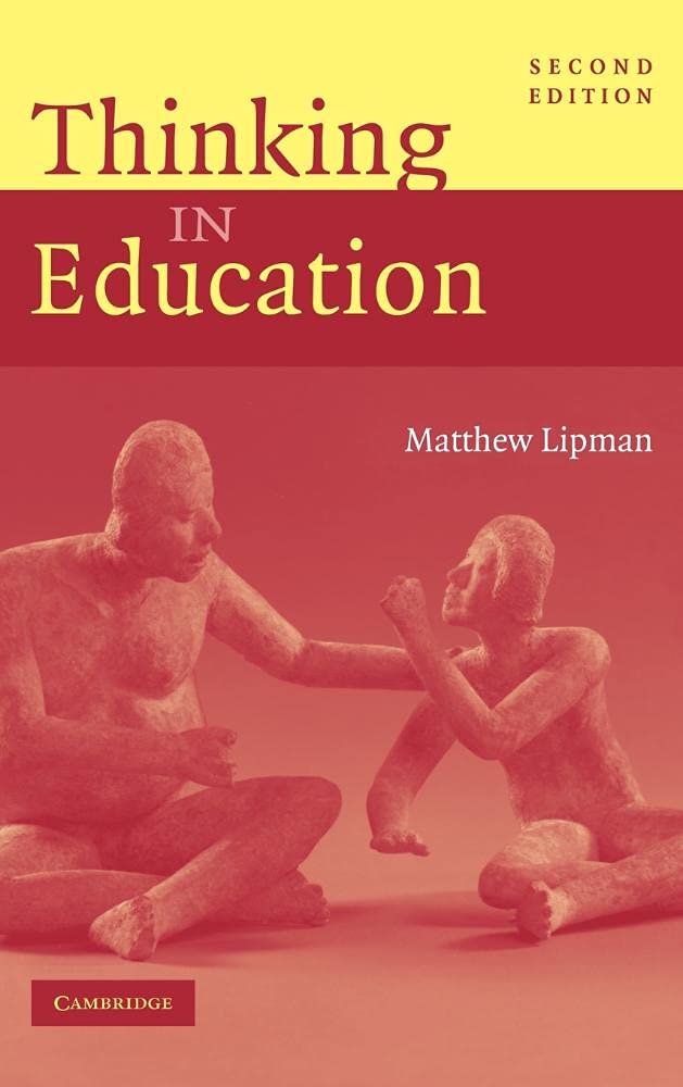 Buy Thinking in Education by Matthew Lipman | Cambridge University Press | Hardcover | 2nd Edition 2003 | Teaching & Education Administration — BookShops.in