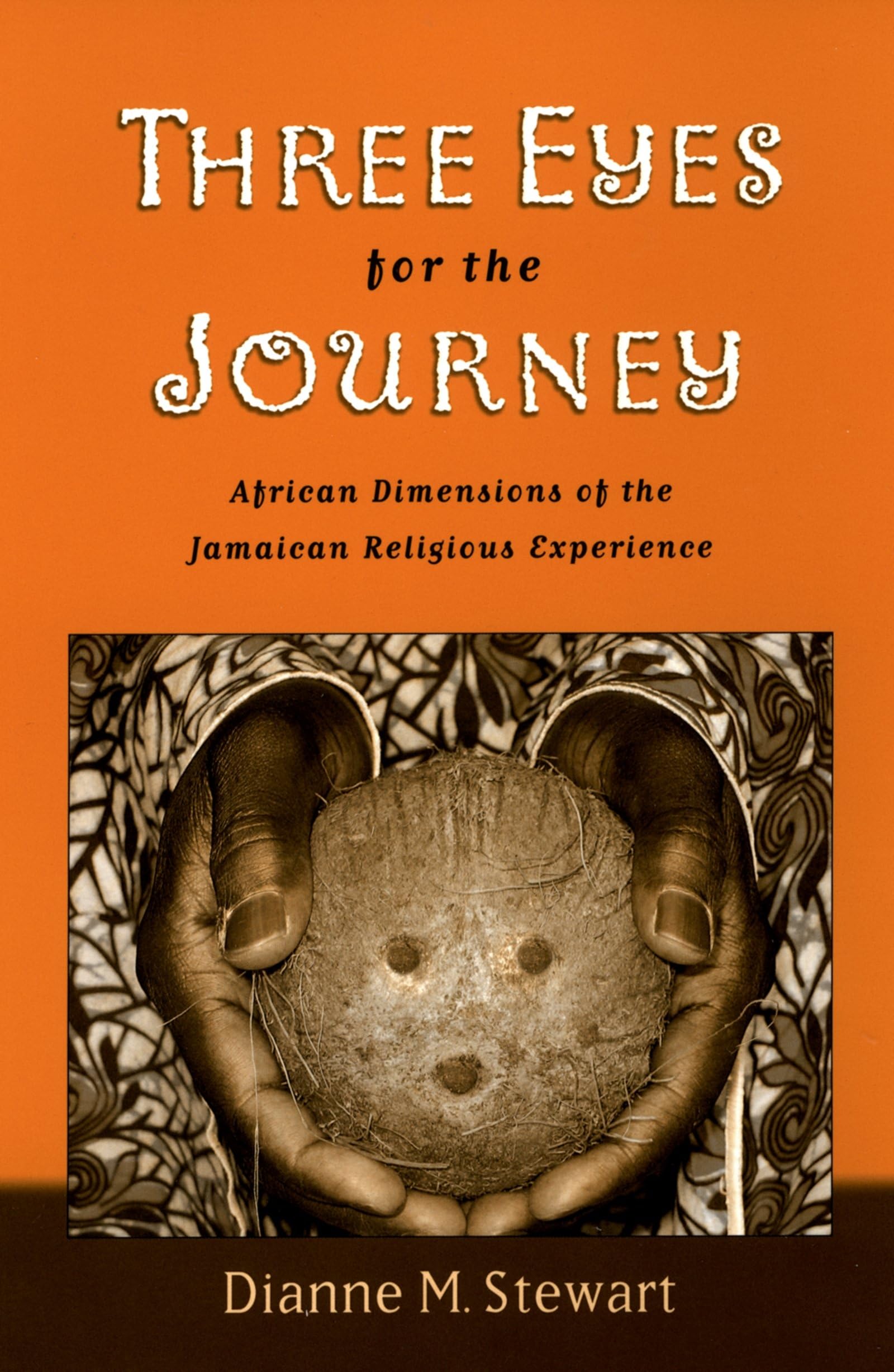 Buy Three Eyes for the Journey: African Dimensions of the Jamaican Religious Experience by Dianne M. Stewart | Oxford University Press | English | Paperback — BookShops.in