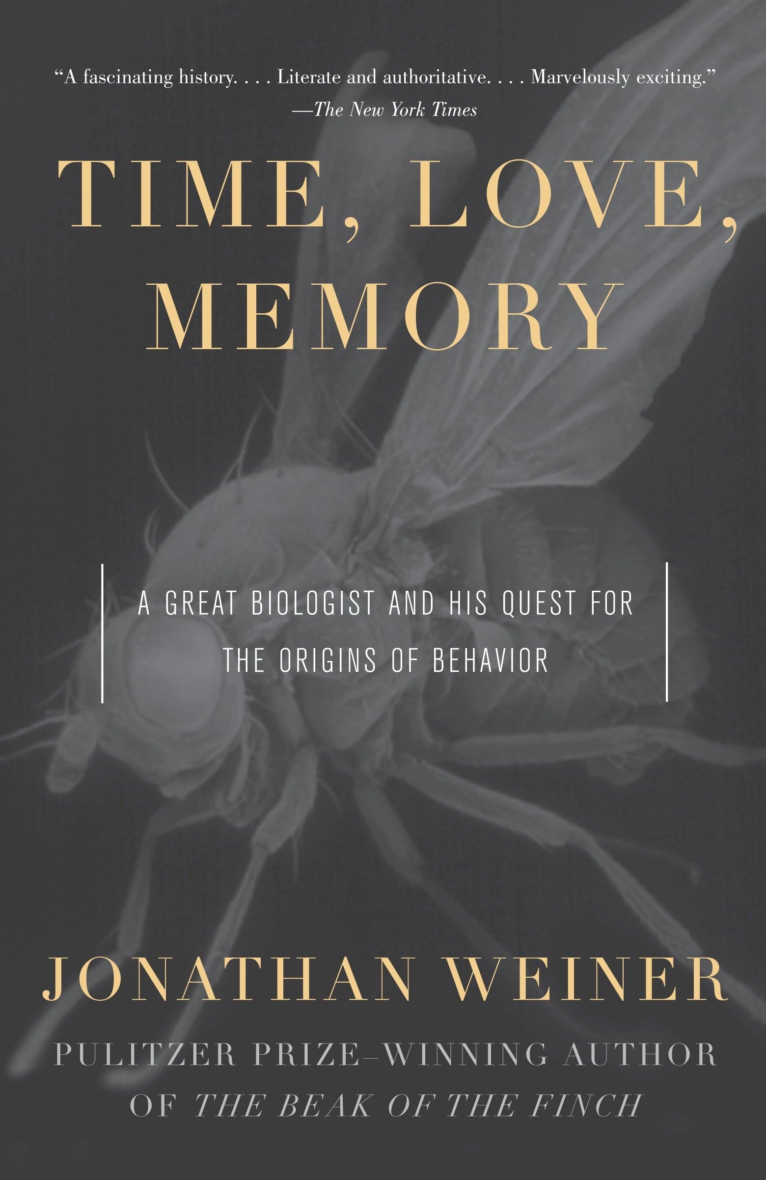 Buy Time, Love, Memory: A Great Biologist and His Quest for the Origins of Behavior by Jonathan Weiner | Vintage Hardcover | Biography & Genetics — BookShops.in