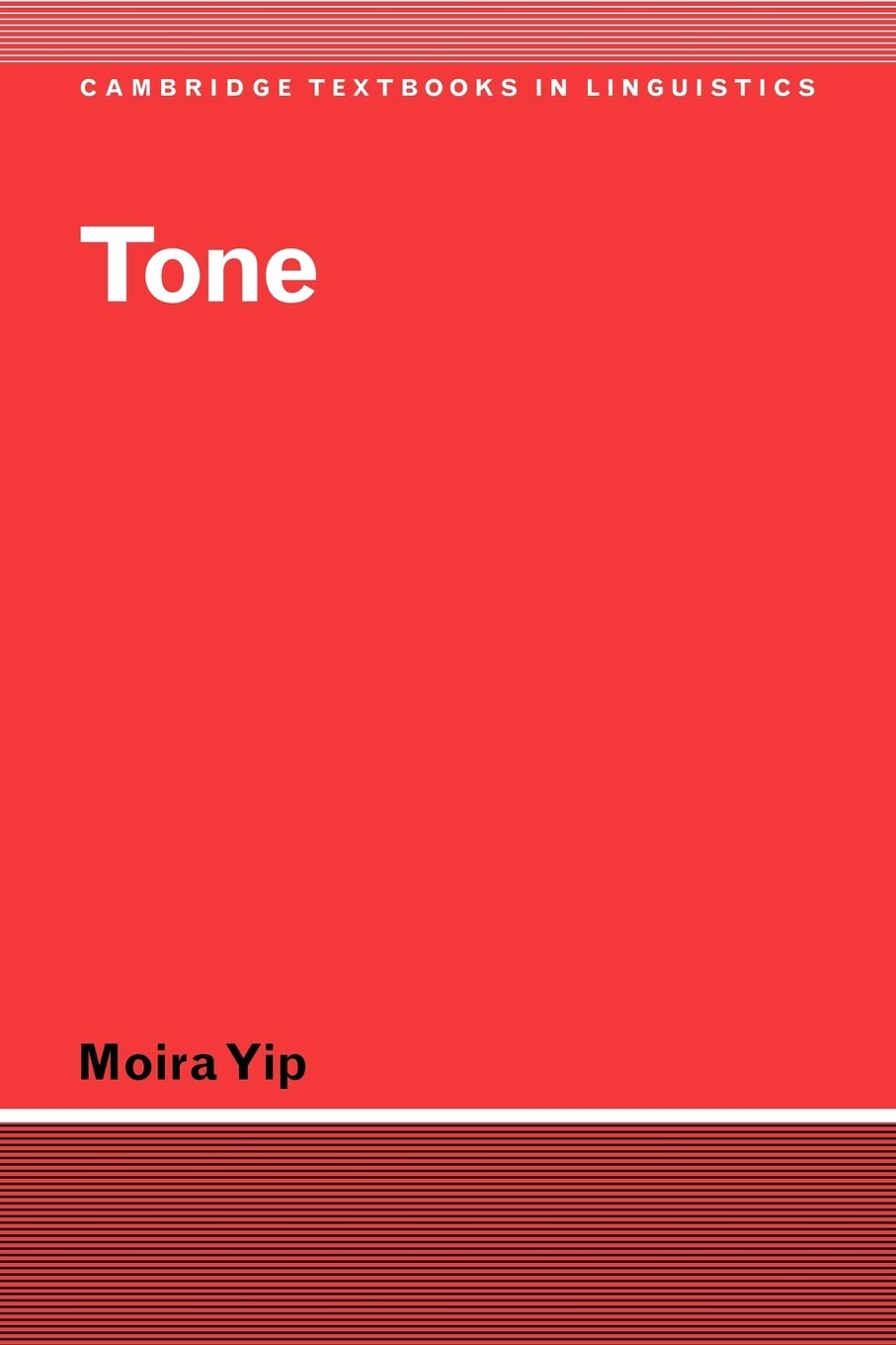 Buy Tone (Cambridge Textbooks in Linguistics) by Moira Yip | Cambridge University Press | Hardcover | English | Higher Education Textbook — BookShops.in