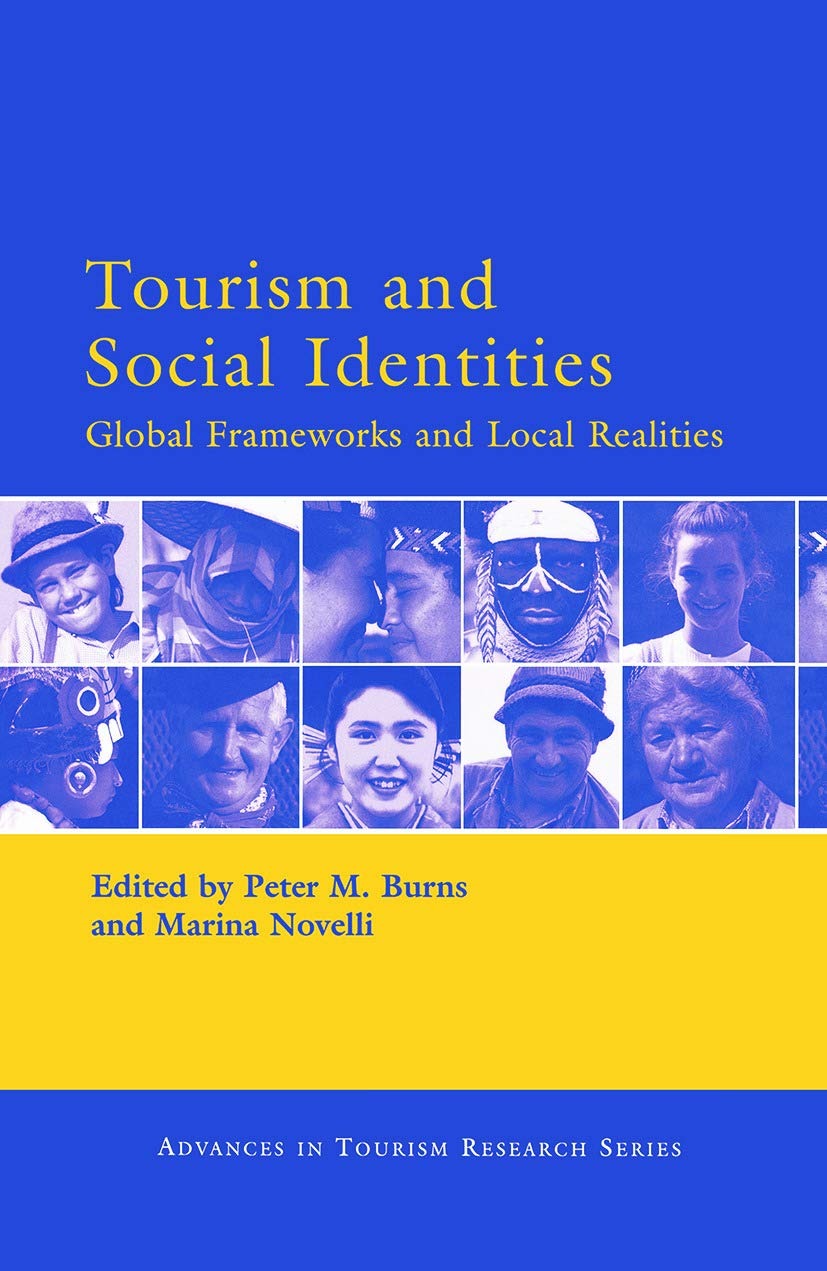 Buy Tourism and Social Identities: Global Frameworks and Local Realities by Burns Peter M. | Routledge | English | Paperback | 1st Edition — BookShops.in