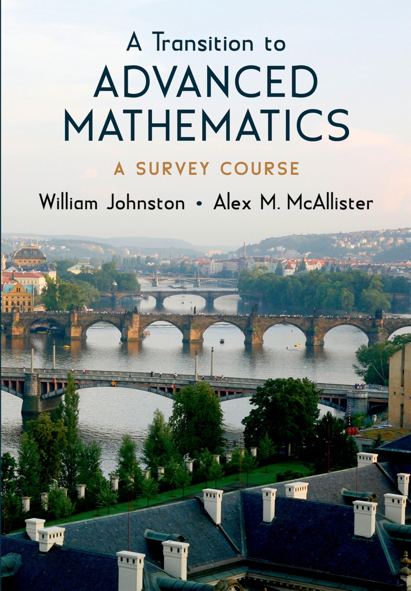 Buy A Transition to Advanced Mathematics by William Johnston & Alex McAllister | OUP USA | Hardcover | 1st Edition | Higher Education Logic Textbook — BookShops.in