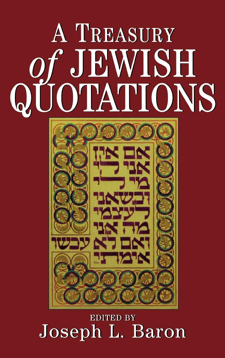 Buy A Treasury of Jewish Quotations by Joseph L. Baron | Jason Aronson Inc | Hardcover | Religion & Spirituality — BookShops.in