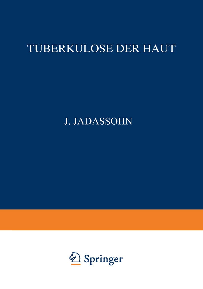 Buy Tuberkulose der Haut: Vollständig neu Bearbeitet unter Zugrundelegung des Gleichnamigen Werkes von F. Lewandowsky – Lupus Erythematodes, Granuloma – Richard Volk, Na Veiel, Na Jacobi – Springer Verlag – 1931 Hardcover Edition – German Language – Dermatology Medical Textbook — BookShops.in