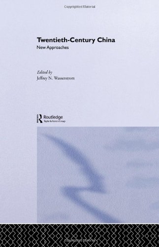 Buy Twentieth Century China: New Approaches by Jeffrey N. Wasserstrom | Routledge Hardcover | History Textbooks for Higher Education — BookShops.in