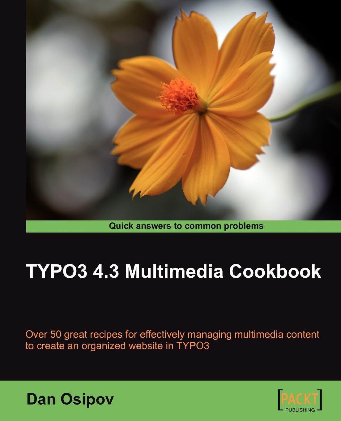 Buy Typo3 4.3 Multimedia Cookbook: Quick Answers to Common Problems by Dan Osipov | Packt Pub Ltd | Hardcover | English | 2010 | Computer Science & Graphics Visualization — BookShops.in