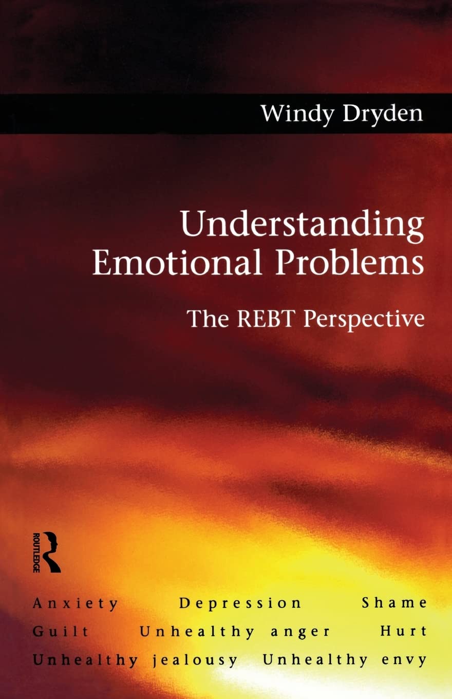 Buy Understanding Emotional Problems: The REBT Perspective by Windy Dryden | Routledge | English | Paperback | 1st Edition — BookShops.in