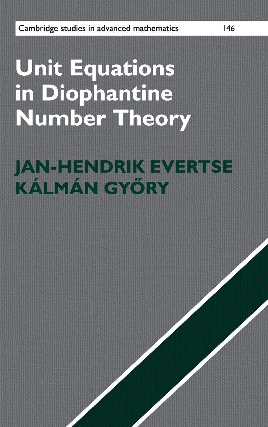 Buy Unit Equations in Diophantine Number Theory by Jan-Hendrik Evertse, Kálmán Győry | Cambridge English | Paperback | 2016 Edition — BookShops.in
