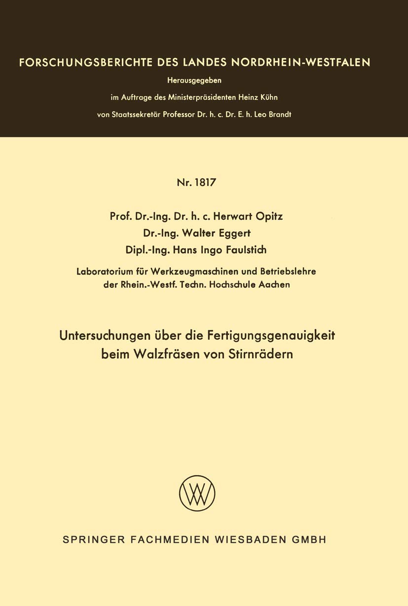 Buy Untersuchungen Über Die Fertigungsgenauigkeit Beim Walzfräsen Von Stirnrädern by Herwart Opitz | German Hardcover | Vs Verlag Fur Sozialwissenschaften — BookShops.in